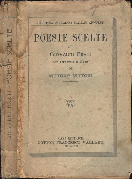 Poesie scelte. di Giovanni Prati con Proemio e Note di Vittore Vittori - Giovanni Prati - copertina