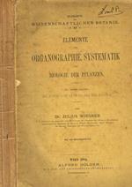 Elemente der organographie, systematik und biologie der pflanzen. Mit einem anhang: die historische entwicklung der botanik