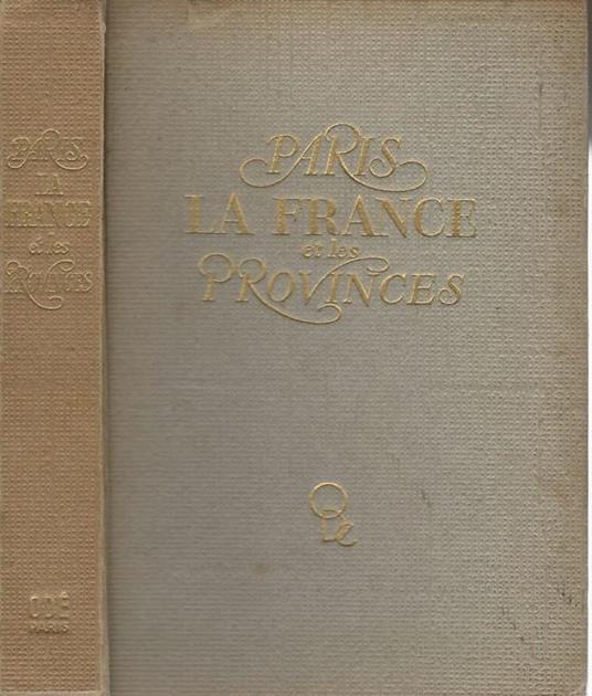 La France. Paris et les provinces - Doré Ogrizek - copertina