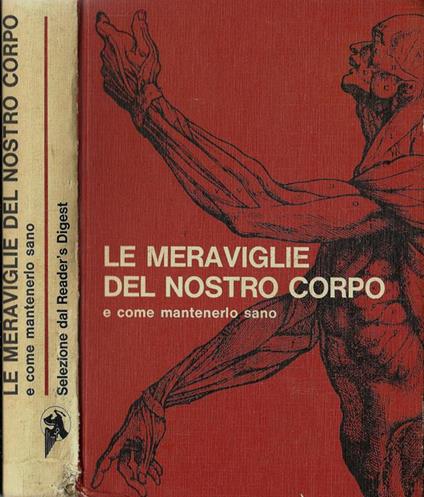 Le meraviglie del nostro corpo. E come mantenerlo sano - copertina