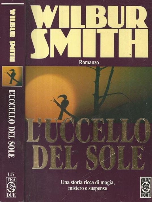 L' uccello del Sole - Wilbur Smith - copertina