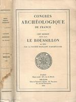 Congres Archeologique de France. CXIIe Session tenue dans Le Roussillon en 1954 par la Societé Francaise d'Archeologie