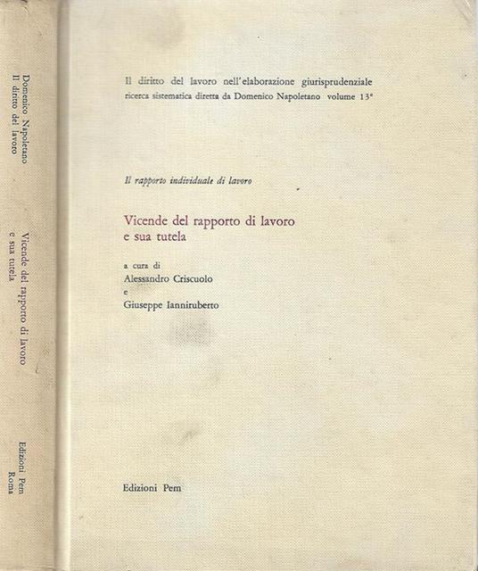 Vicende del rapporto di lavoro e sua tutela - Alessandro Criscuolo - copertina