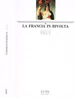 La Francia in rivolta