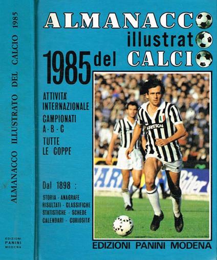 Almanacco illustrato del calcio 1985 - Arrigo Beltrami - copertina