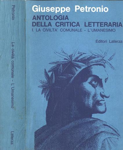 Antologia della critica letteraria Vol. I. La civiltà comunale - L' umanesimo - Giuseppe Petronio - copertina