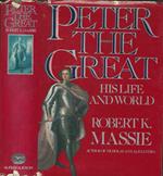 Peter The Great His Life and World