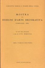 Mostra di disegni d' arte decorativa. Firenze 1951