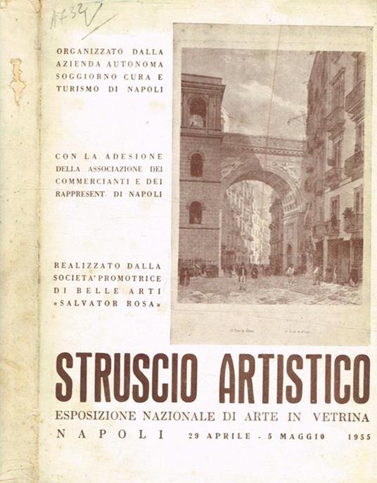 Struscio artistico. Esposizione nazionale di arte in vetrina. Napoli 29 aprile- 5 maggio 1955 - copertina