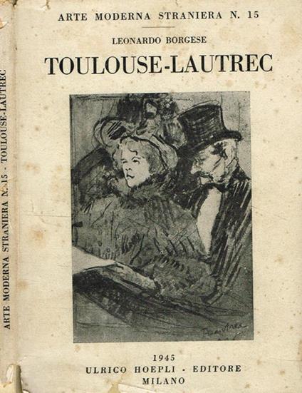 Toulouse-Lautrec - Leonardo Borgese - copertina