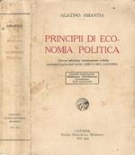 Principii di economia politica. Concetti fondamentali - Produzione - Distribuzione - Circolazione - Crisi economiche