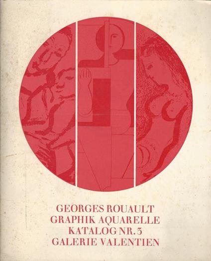 Graphik aquarelle katalog Nr. 3. Galerie Valentien Stuttgart Königsbau - Georges Rouault - copertina