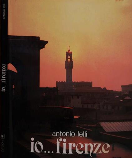 Io… firenze - Antonio Lelli - copertina