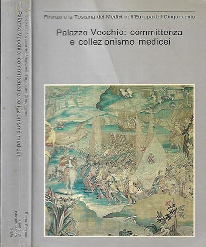 Palazzo Vecchio: committenza e collezionismo medicei - copertina