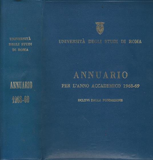 Annuario per l'anno accademico 1968-69. DCLXVI dalla fondazione - copertina