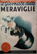 Il Giornale delle Meraviglie. N. 67, 7 luglio 1938, Anno II - In questo numero: Impressioni di volo (dal nostro inviato speciale) - La pagina tecnica: Gli scandagli - Monte Corno - Ritmi - Benares, la città santa - La vita nei laghi alpini - L'animal