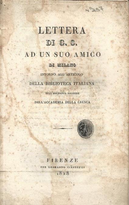 Lettera di G.S. ad un suo amico di Milano intorno all'articolo della biblioteca italiana sull'adunanza solenne dell'Accademia della Crusca - copertina