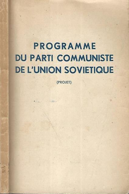 Programme du parti communiste de l'Union Sovietique (Projet) - copertina
