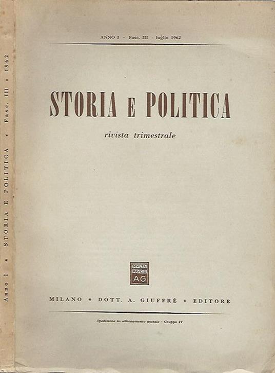Storia e politica. Rivista trimestrale - Libro Usato - Dott. A. Giuffrè  Editore - | IBS