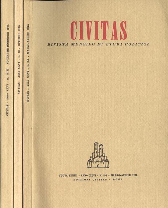 Civitas Anno XXVI n. 3 - 4, 10, 11 - 12. Rivista mensile di studi politici - copertina