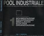 Pool Industriale. Selezione dei migliori fornitori per le aziende italiane. Anno XXIV n.1. Movimentazione, magazzinaggio, imballaggio, ecologia, organizzazione