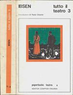 Tutto il teatro. Volume Terzo - Introduzione di Paolo Chiarini