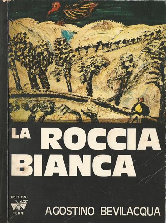 La roccia bianca - Agostino Bevilacqua - copertina