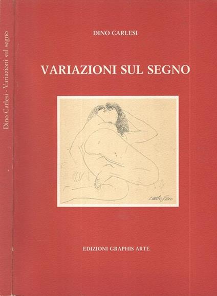 Variazioni sul segno - Dino Carlesi - copertina