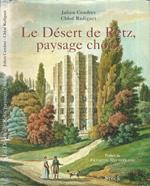 Le Desért de Retz, paysage choisi