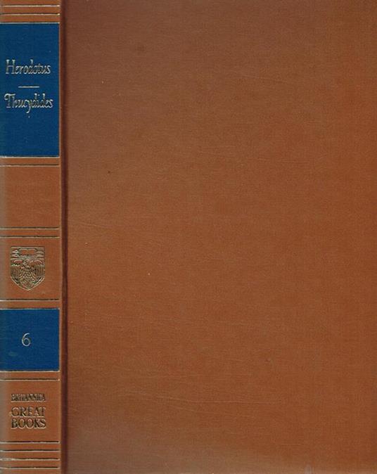 The history of Herodotus. The history of the Peloponnesian war Thucydides - Herodotus. Thucydides - copertina