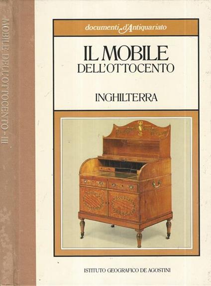Il mobile dell'Ottocento Inghilterra - Alessandra Ponte - copertina