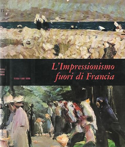 L' Impressionismo fuori di Francia - Anna M. Damigella - copertina