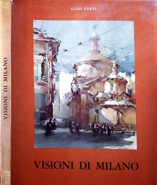 Visioni di Milano - Luigi Curti - copertina