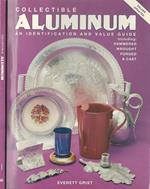 Collectible aluminum an identification and value guide