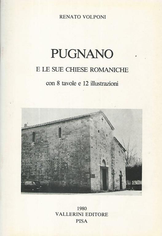 Pugnano e le sue Chiese Romaniche - Renato Volponi - copertina