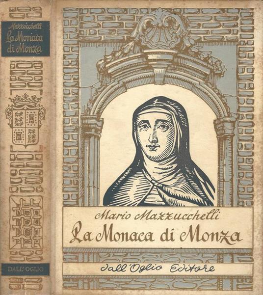 La Monaca di Monza (Suor Virginia Maria De Leyva) - Mario Mazzucchelli - copertina