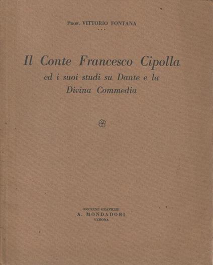 Il Conte Francesco Cipolla ed i suoi studi su Dante e la Divina Commedia - Vittorio Fontana - copertina