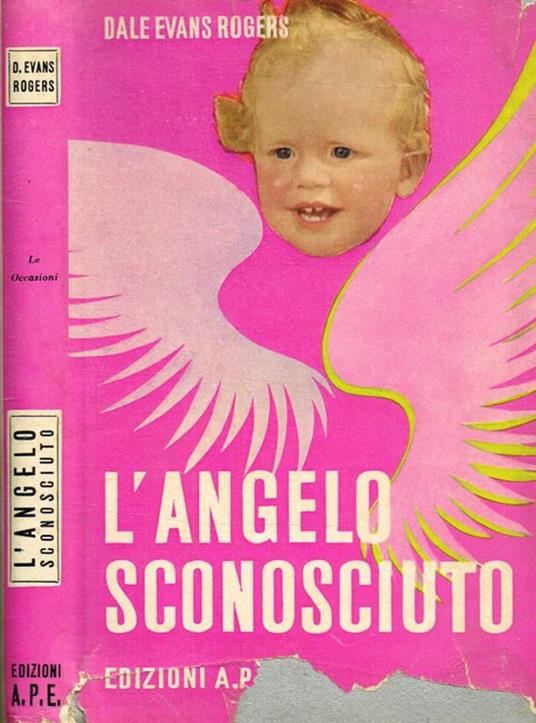 L' angelo sconosciuto - Dale Evans Rogers - copertina