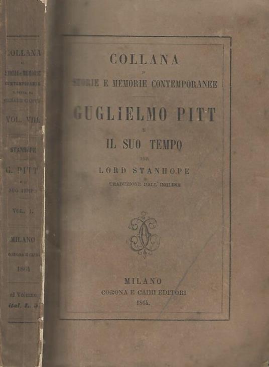 Guglielmo Pitt e il suo tempo Vol. I - Lord Stanhope - copertina