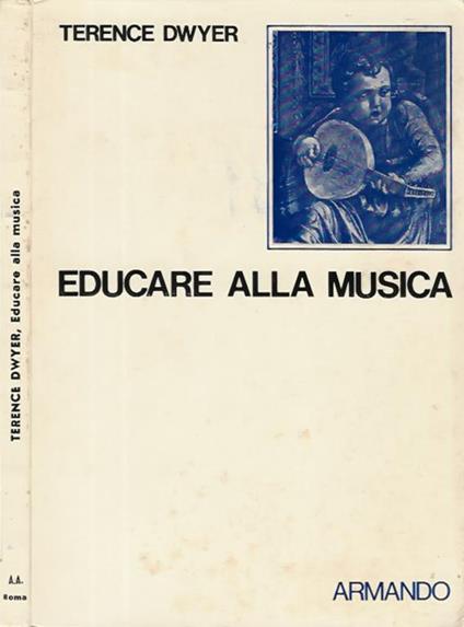 Educare alla musica - Terence Dwyer - copertina