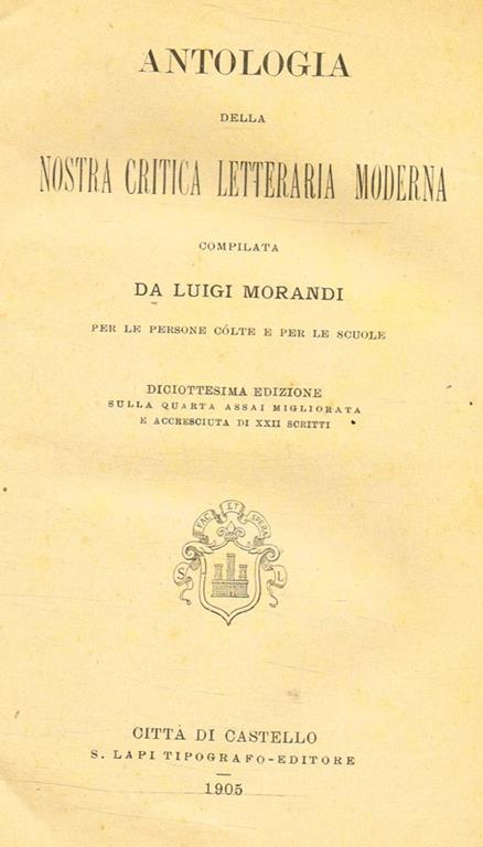 Antologia della nostra critica letteraria moderna - Luigi Morandi - copertina