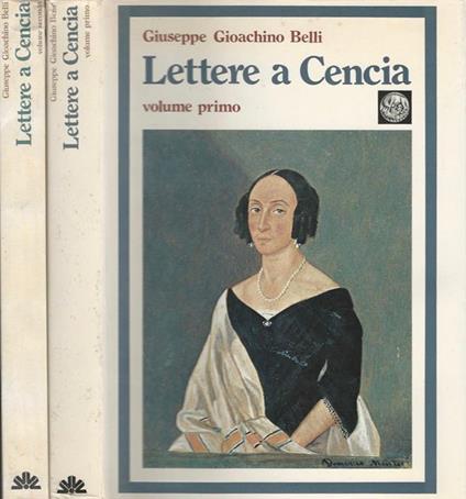 Lettere a Cencia. Vincenza Perozzi Roberti - Gioachino Belli - copertina