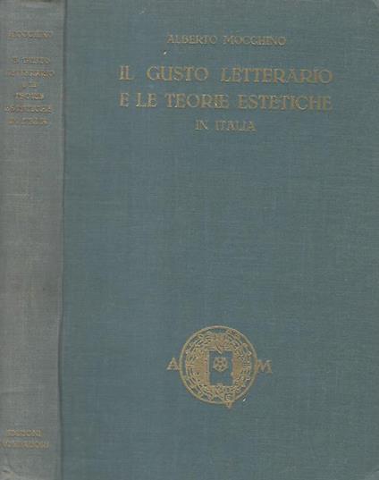 Il gusto letterario e le teorie estetiche in Italia - Alberto Mocchino - copertina