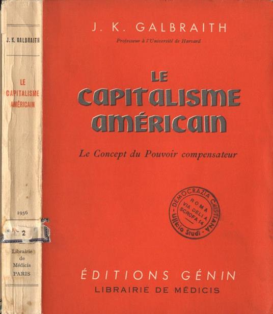 Le capitalisme amèricain. Le concept du pouvoir compensateur - John K. Galbraith - copertina