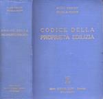 Codice della proprietà edilizia. Raccolta delle disposizioni legislative coordinate per voci, annotate e corredate di indici: alfabetico per voci, cronologico per disposizioni e alfabetico per materia