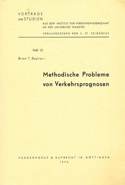 Methodische probleme von verkehrsprognosen - Brian T. Bayliss - copertina