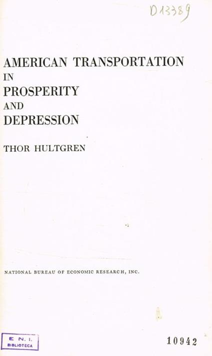 American transportation in prosperity and depression - Thor Hultgren - copertina