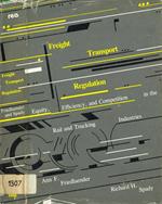 Freight transport regulation. Equity, efficiency and competition in the rail and trucking industries