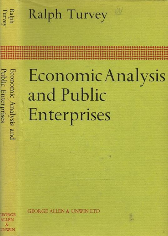 Economic analysis and public enterprises - Ralph Turvey - copertina