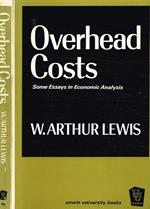 Overhead costs. Some essays in economic analysis